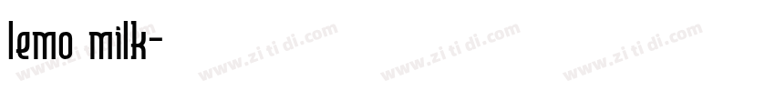 lemo milk字体转换 lemo milk字体转换